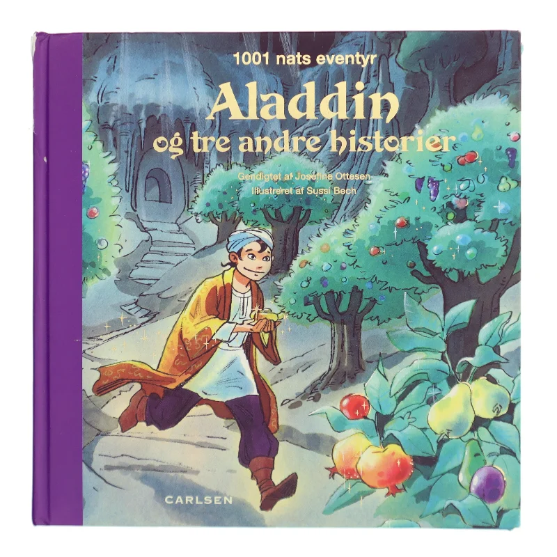 Aladdin og tre andre historier : 1001 nats eventyr af Josefine Ottesen (Bog)