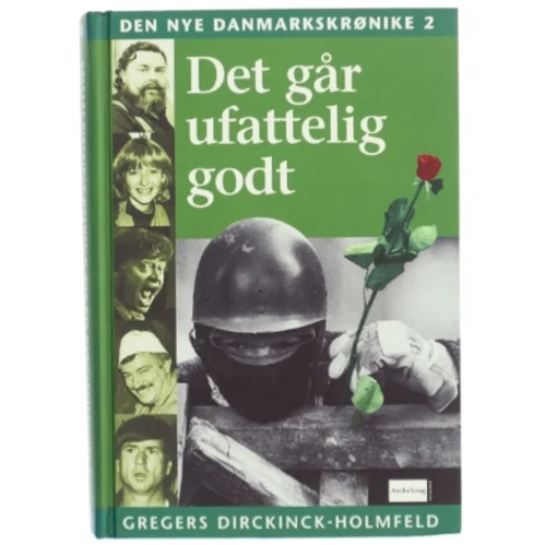 Den Nye Danmarkskrønike (Bind 2) - Det går ufatteligt godt (bog) fra Aschehoug