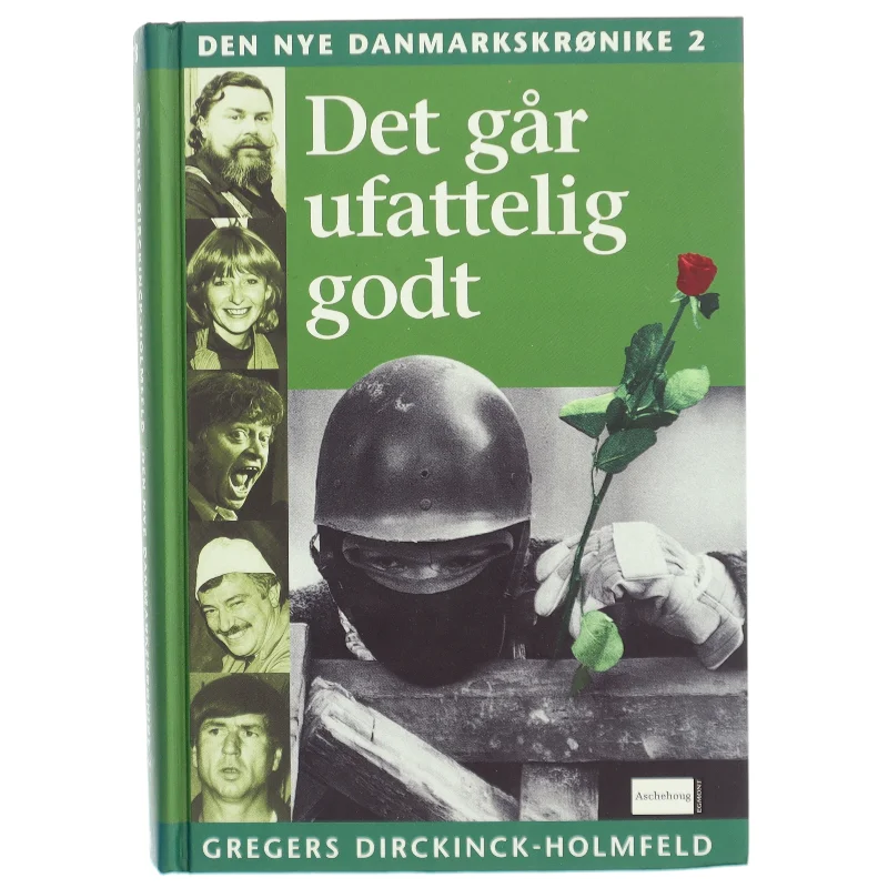 Den Nye Danmarkskrønike (Bind 2) - Det går ufatteligt godt (bog) fra Aschehoug