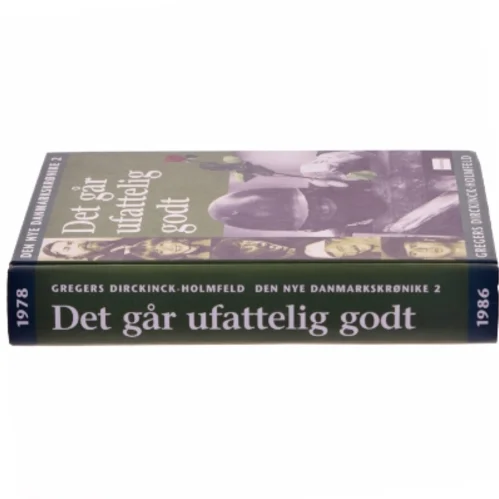 Den Nye Danmarkskrønike (Bind 2) - Det går ufatteligt godt (bog) fra Aschehoug