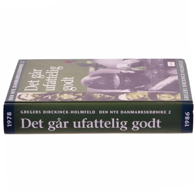 Den Nye Danmarkskrønike (Bind 2) - Det går ufatteligt godt (bog) fra Aschehoug