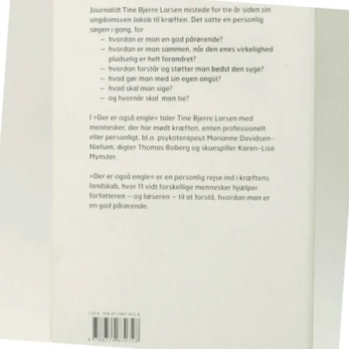 Der er også engle : om at være tæt på en kræftsyg af Tine Bjerre Larsen (Bog)