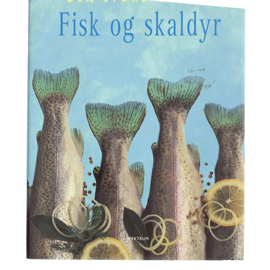 Den store bog om fisk og skaldyr (Bog)