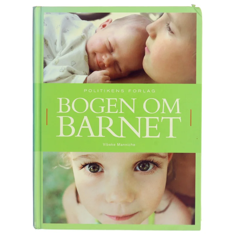 Bogen om barnet af Vibeke Manniche (Bog)