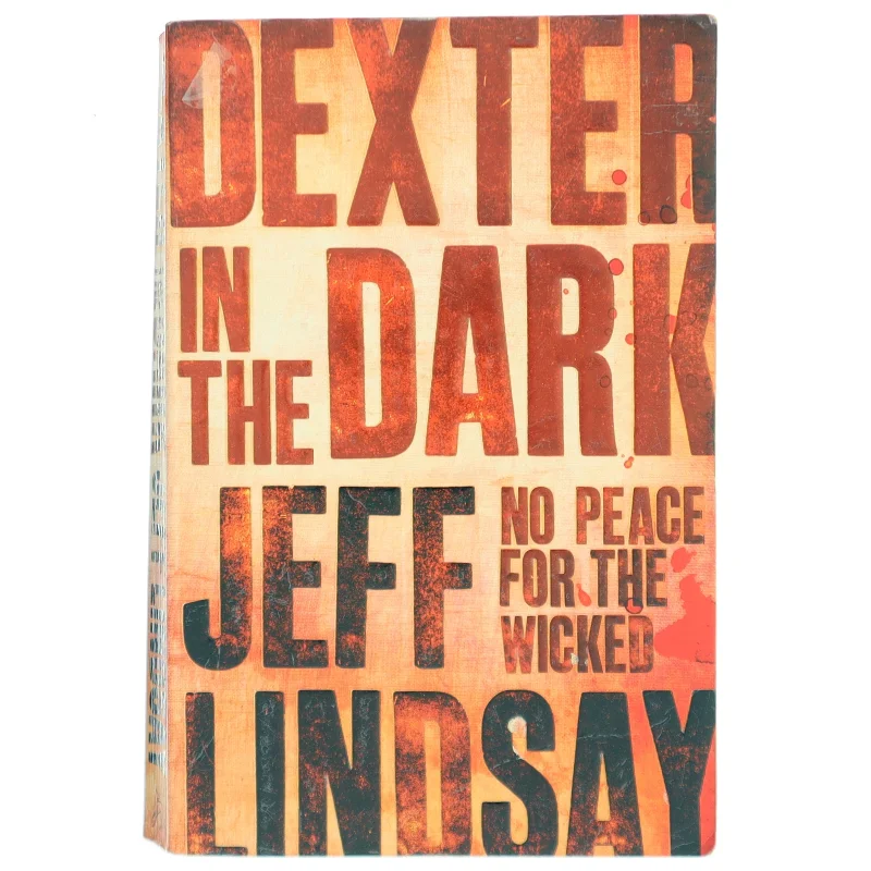 Dexter in the dark af Jeffry P. Lindsay (Bog)