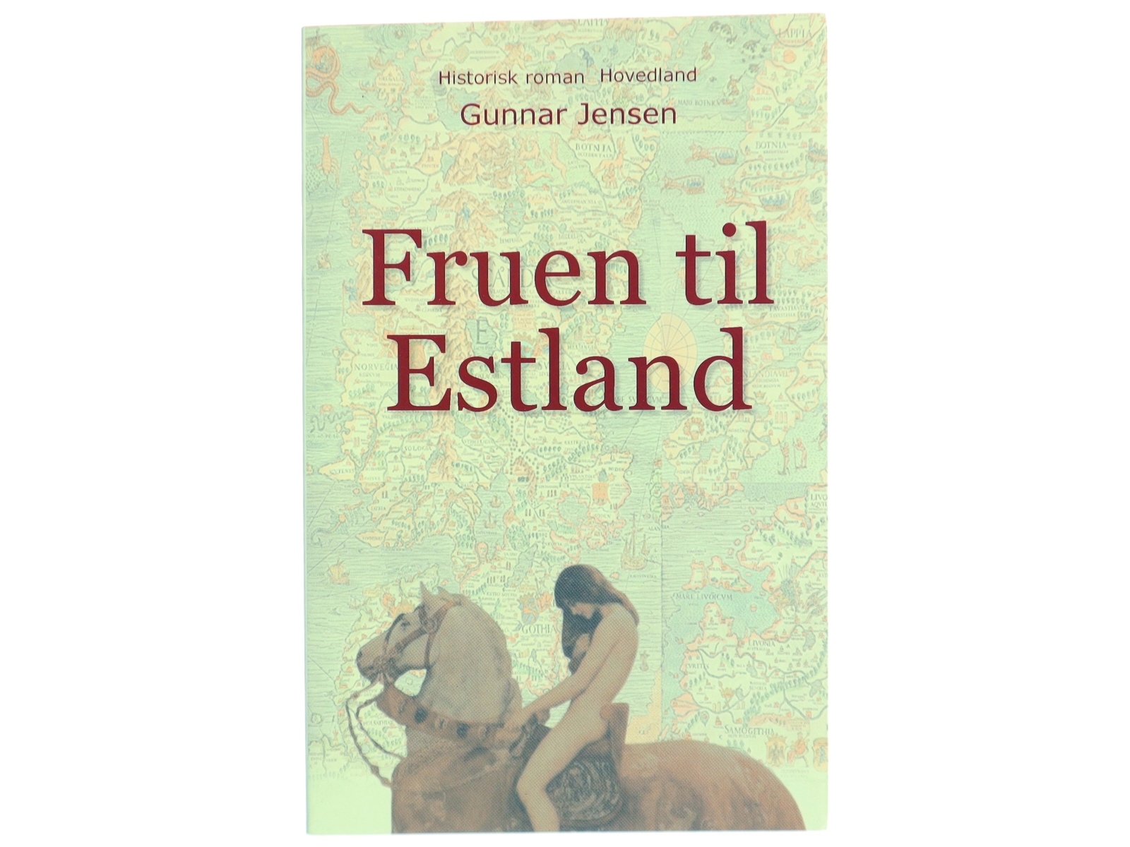 Fruen til Estland : historisk roman om Margrete Sprænghest af Danmark af Gunnar Jensen (f. 1929) (Bog)