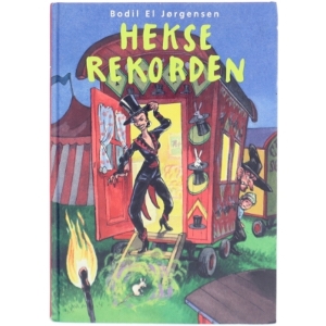 Hekserekorden af Bodil El Jørgensen (Bog)