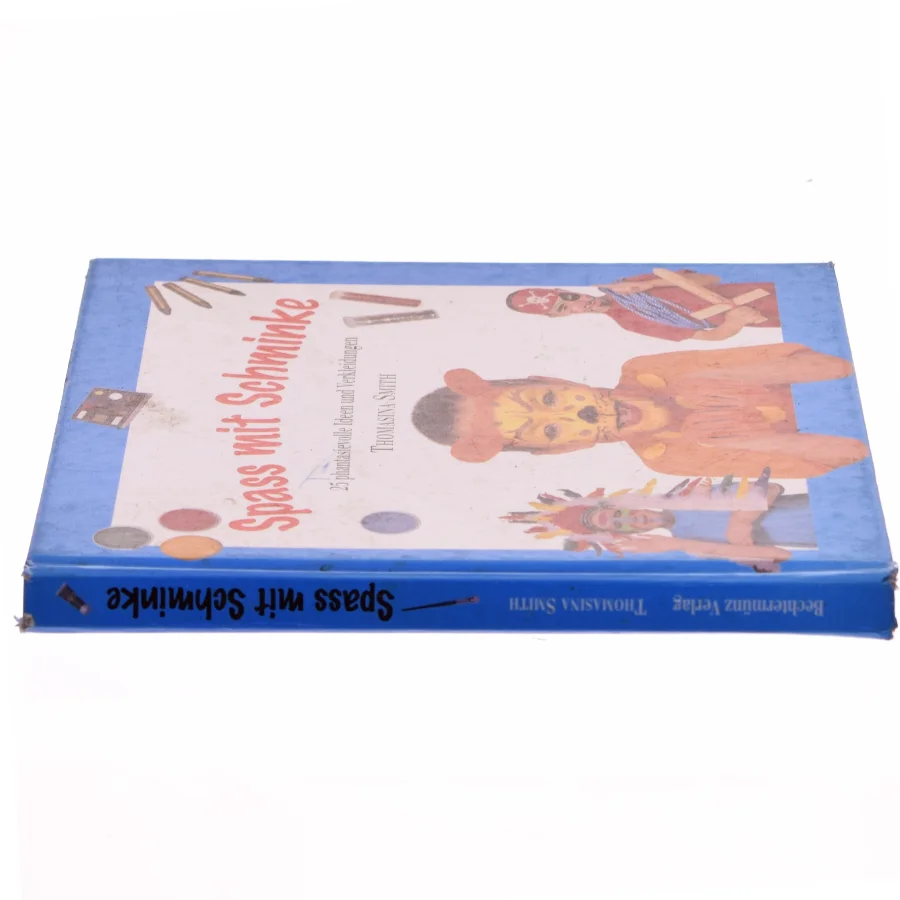 Spaß mit Schminke : 25 phantasievolle Ideen und Verkleidungen af Thomasina Smith (Bog)