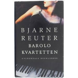 Barolo Kvartetten af Bjarne Reuter