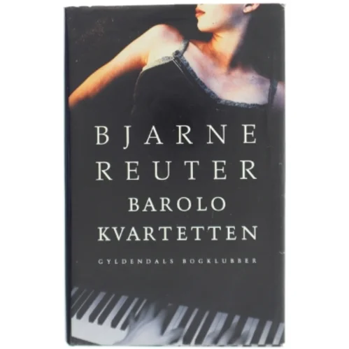 Barolo Kvartetten af Bjarne Reuter