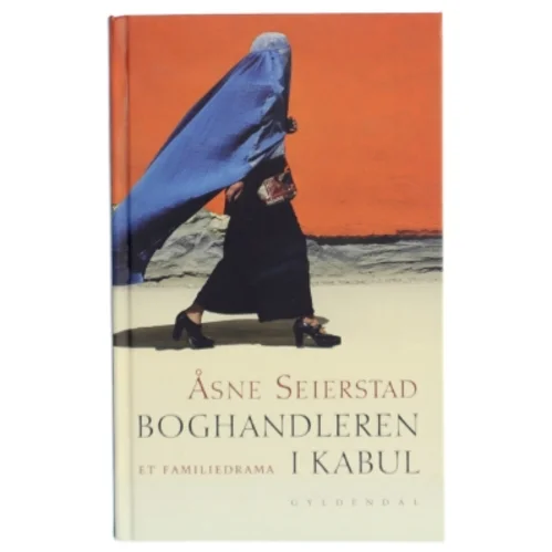 Boghandleren i Kabul af Åsne Seierstad fra Gyldendal