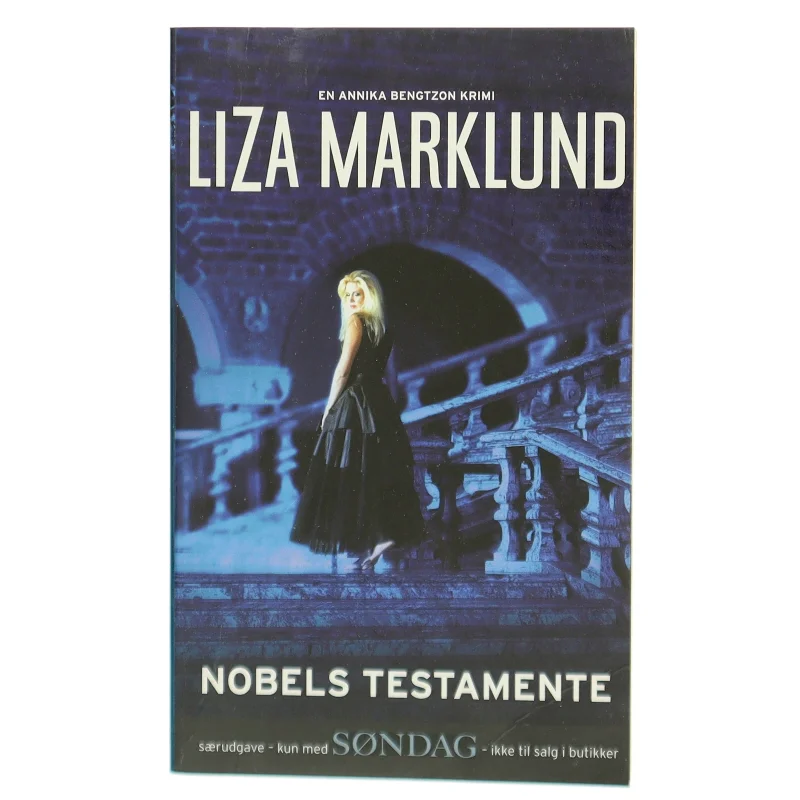 Nobel's Testamente af Liza Marklund fra Rosinante & Co