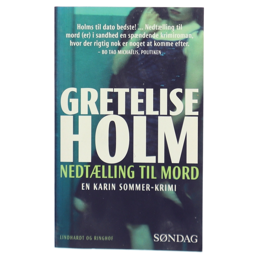 Kriminalroman - 'Nedtælling til mord' af Gretelise Holm fra Lindhardt og Ringhof