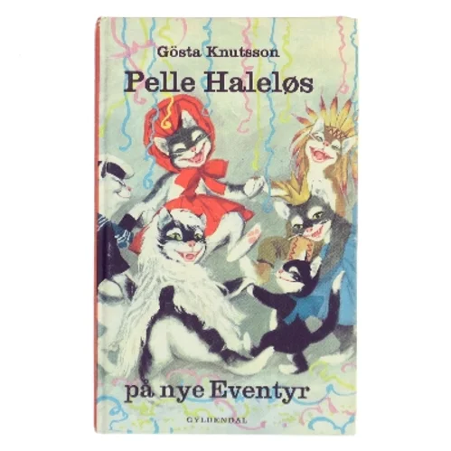Pelle Haleløs på nye Eventyr af Gösta Knutsson (Bog)