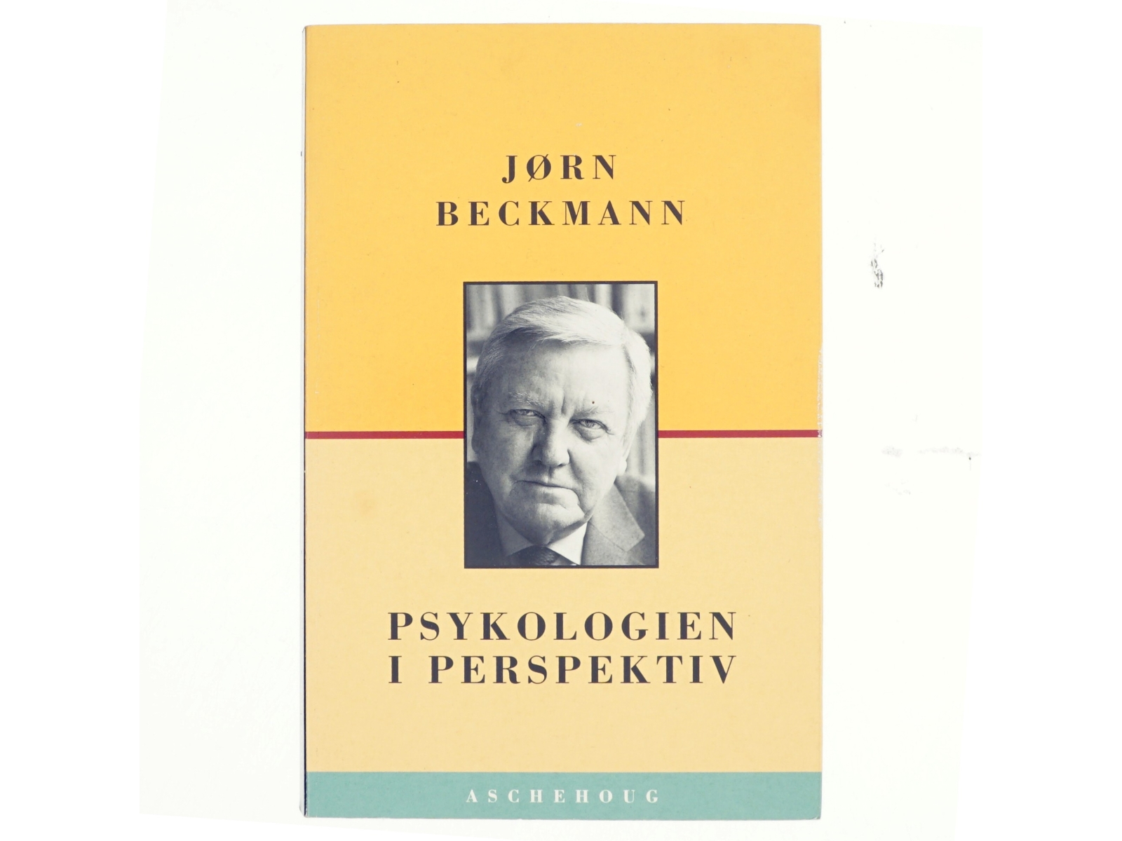 Psykologien i perspektiv af Jørn Halberg Beckmann (Bog)
