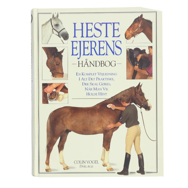 Hesteejerens håndbog af Colin Vogel (Bog)