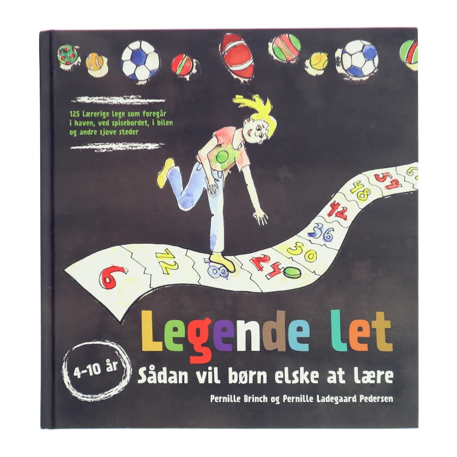 Legende let : Sådan vil børn elske at lære af Pernille og Pernille Brinch og Ladegaard Pedersen (Bog)