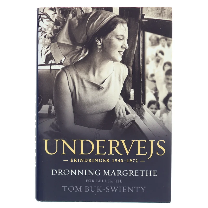 Undervejs : erindringer 1940-1972 af Margrethe II (Bog)