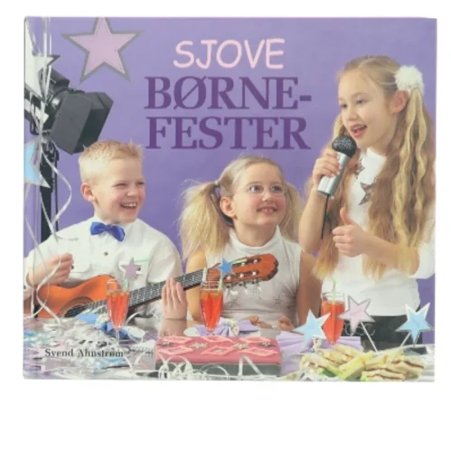 Sjove børnefester af Svend Ahnstrøm (Bog)