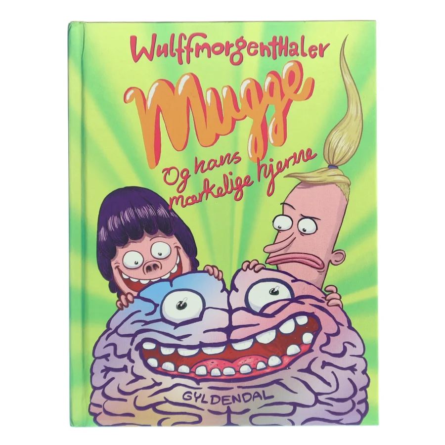 Mugge og hans mærkelige hjerne af Mikael Wulff (Bog)