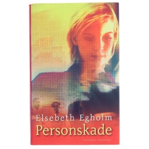 Personskade af Elsebeth Egholm (Bog)