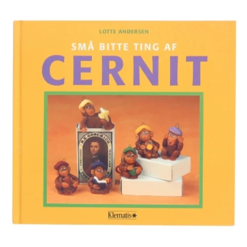 Små bitte ting af cernit af Lotte Andersen (f. 1963-09-30) (Bog)