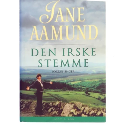 Den irske stemme : fortællinger af Jane Aamund (Bog)