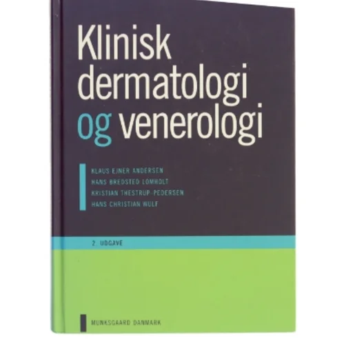 Klinisk dermatologi og venerologi af Klaus Ejner Andersen (Bog)