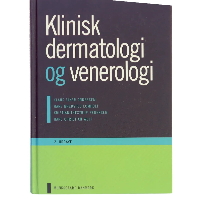 Klinisk dermatologi og venerologi af Klaus Ejner Andersen (Bog)