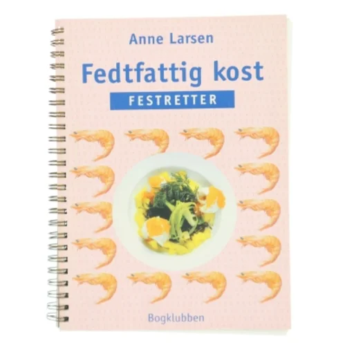 Fedtfattig kost af Anne Larsen (Bog)