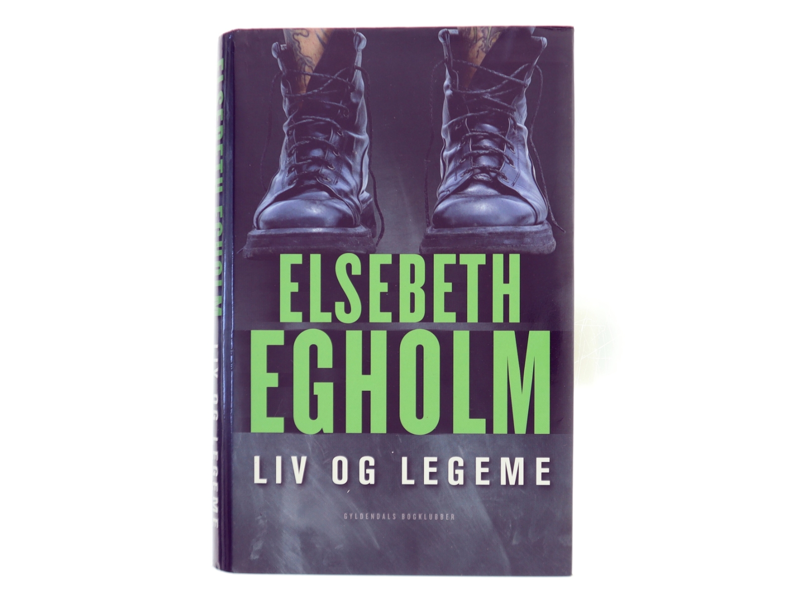 Liv og legeme af Elsebeth Egholm (Bog)