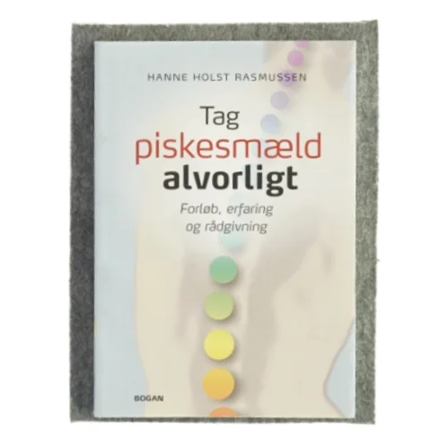 Tag piskesmæld alvorligt af Hanne Holst Rasmussen 