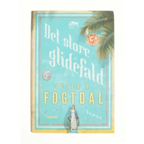 Det store glidefald af Peter H. Fogtdal (bog)