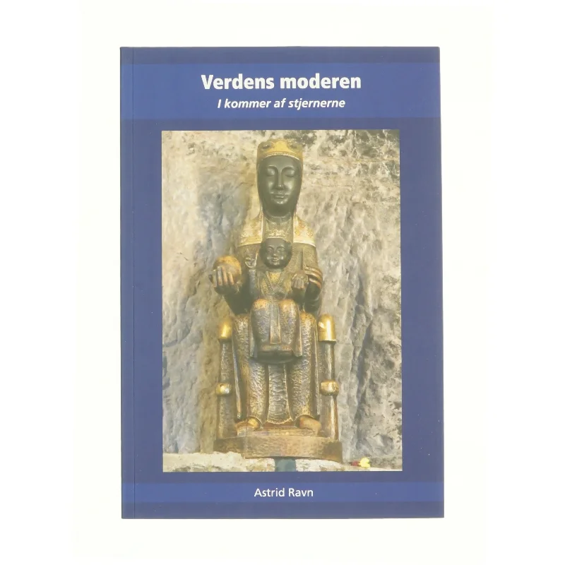 Verdens moderen af Astrid Ravn, Verdens Moderen (ånd) (Bog)