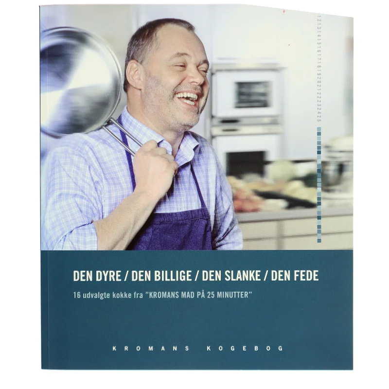 Den dyre, den billige, den slanke, den fede : 16 udvalgte kokke fra "Kromans Mad på 25 minutter" (Bog)