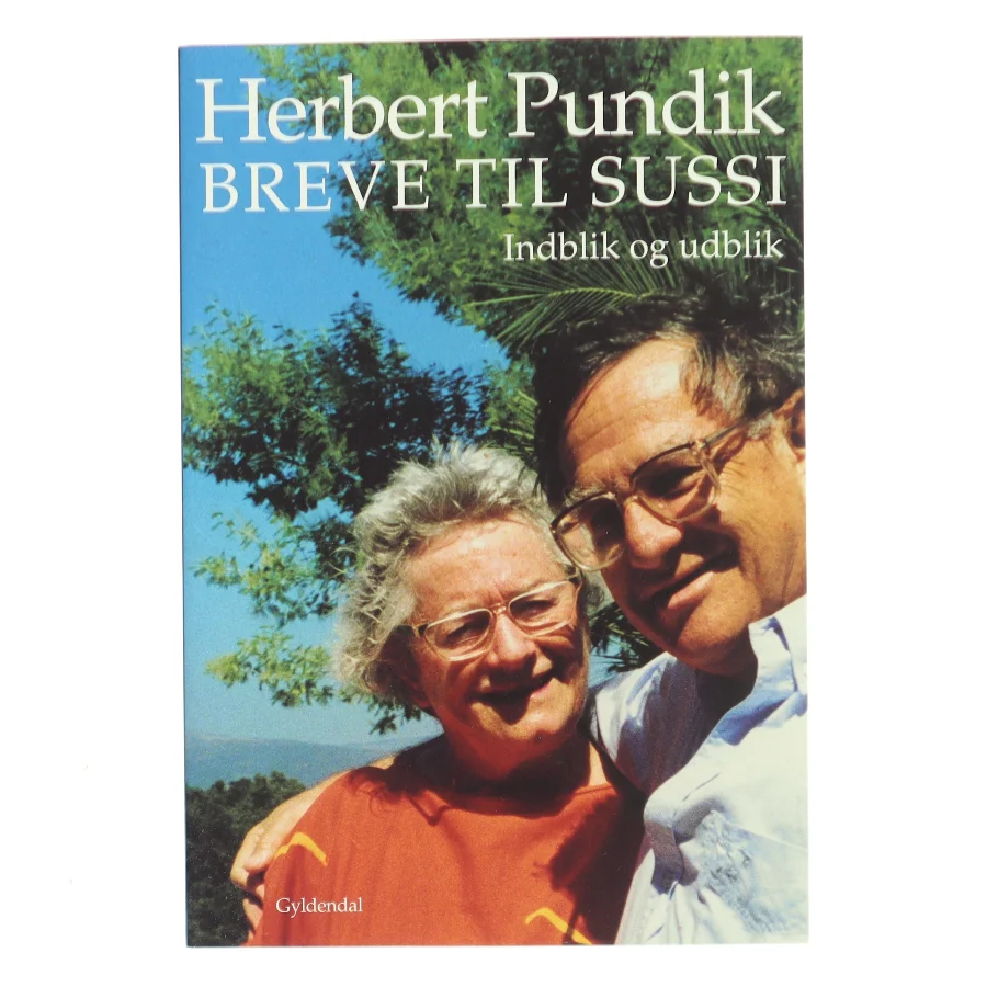 Breve til Sussi : indblik og udblik af Herbert Pundik (Bog)