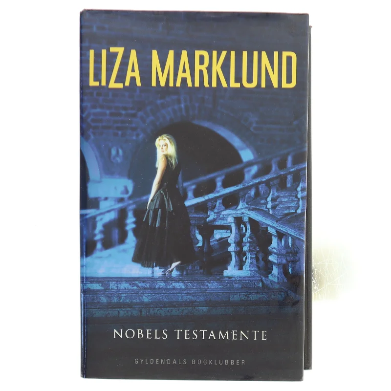 Nobels testamente af Liza Marklund (Bog)