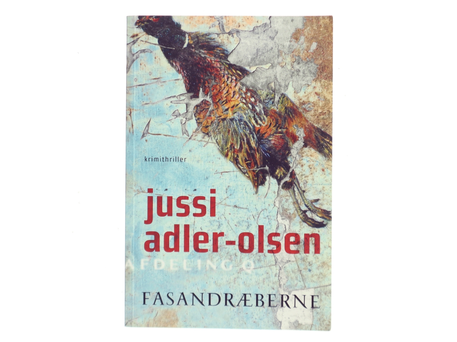Fasandræberne af Jussi Adler-Olsen (Bog)