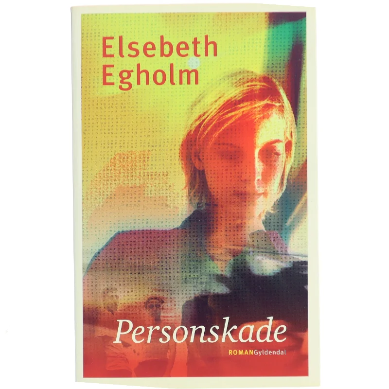 Personskade af Elsebeth Egholm (Bog)