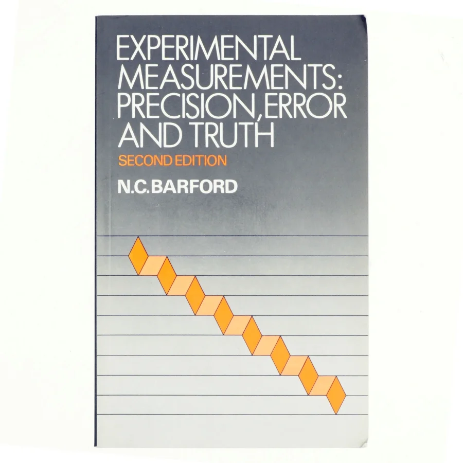 Experimantal measurements: Precision, error and truth af N.C.Barford
