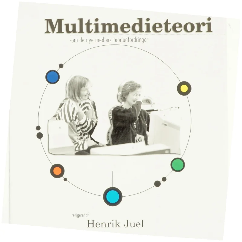 Multimedieteori af Henrik Juel