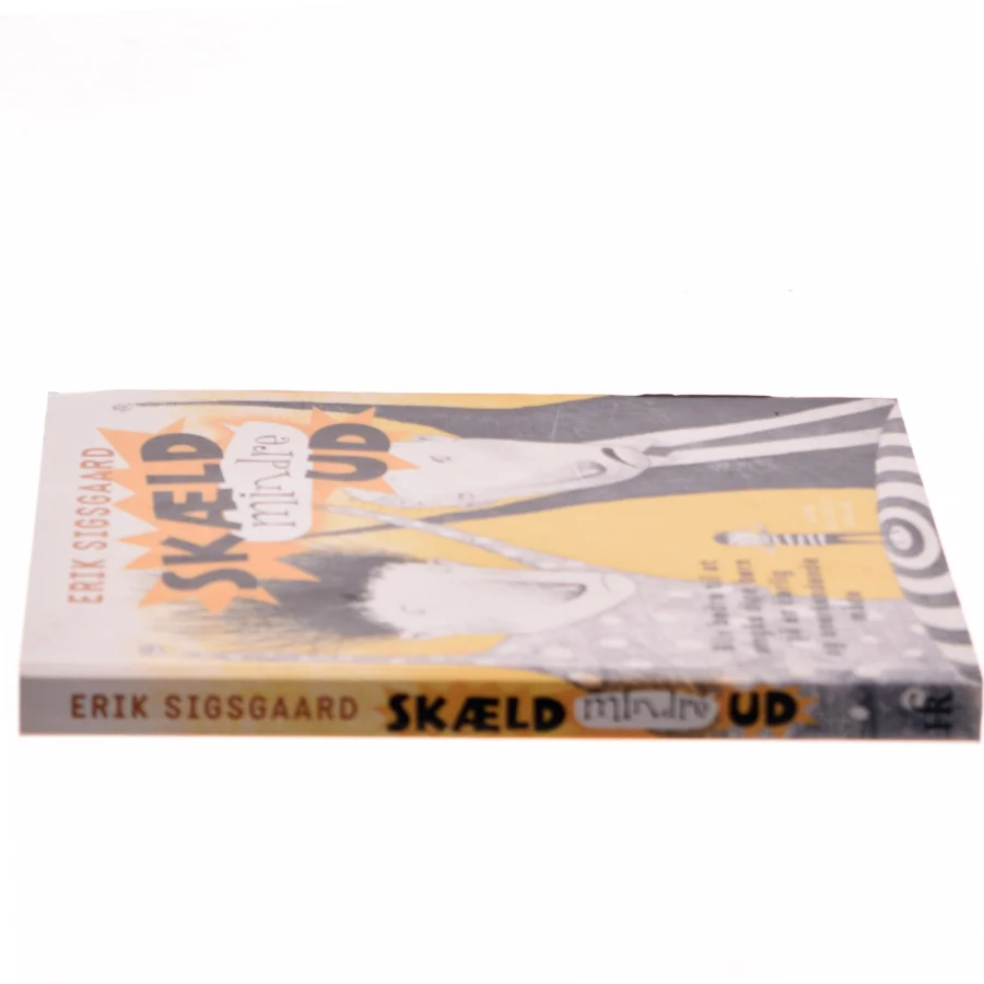 Skæld mindre ud af Erik Sigsgaard (Bog)