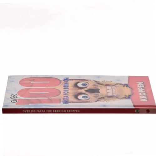 Over 100 fakta for børn om kroppen (Bog)