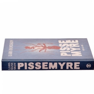 Pissemyre af Lars Daneskov (Bog)