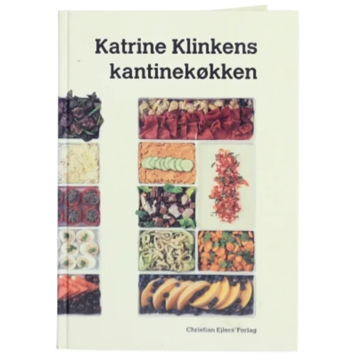 Katrine Klinkens kantinekøkken af Katrine Klinken (Bog)