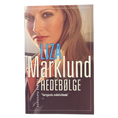 Hedebølge af Liza Marklund (Bog)