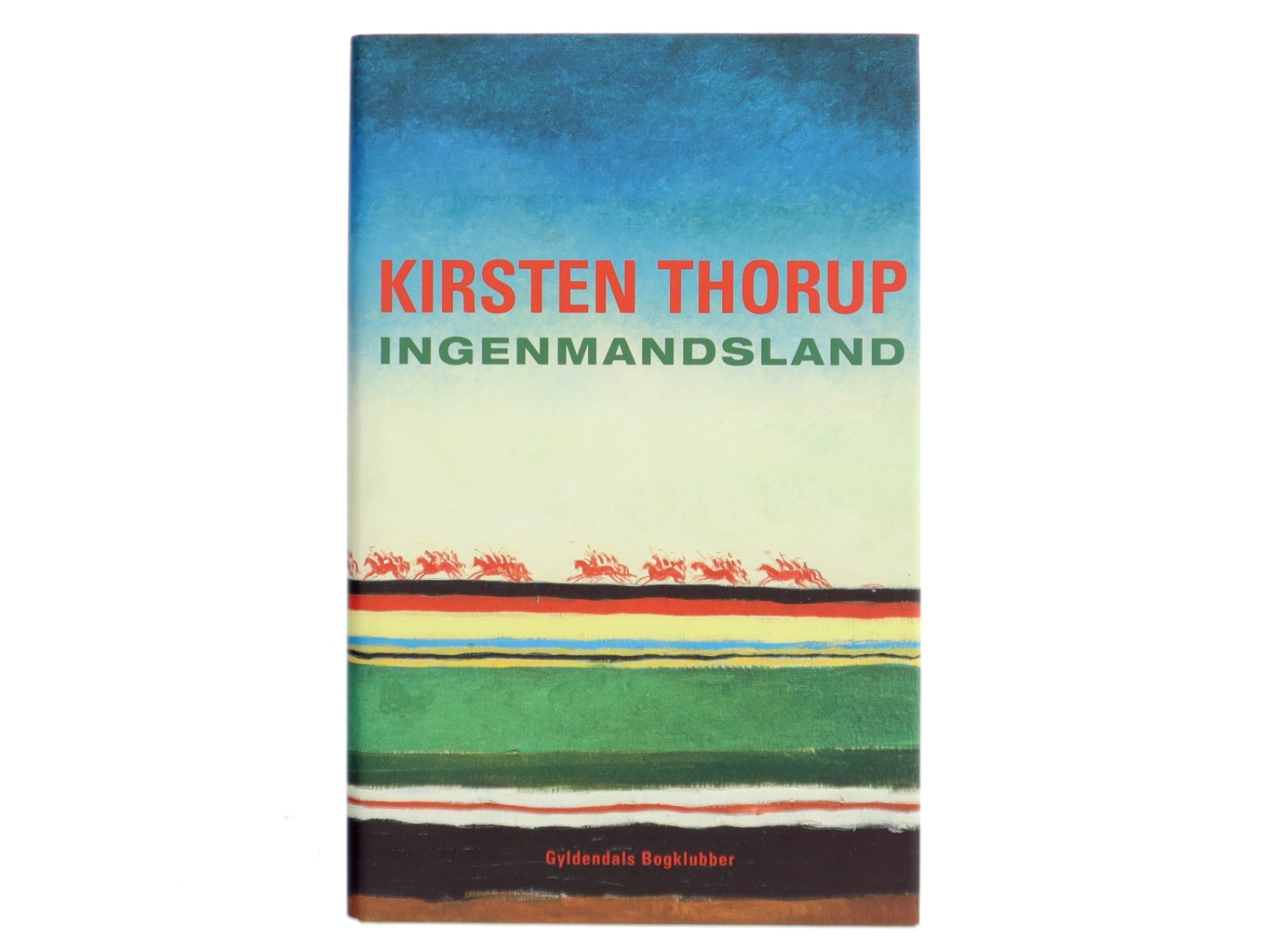 Ingenmandsland : roman af Kirsten Thorup (Bog)