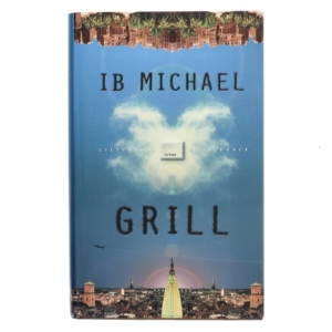 Grill : roman af Ib Michael (Bog)