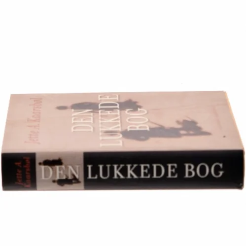 Den lukkede bog af Jette A. Kaarsbøl (Bog)