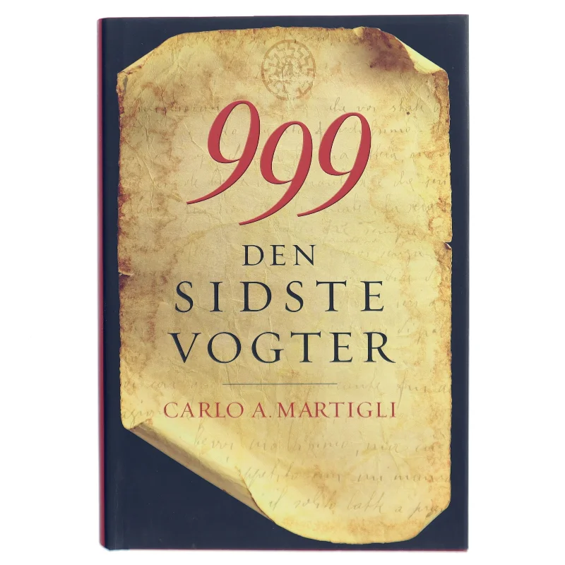 999 : den sidste vogter af Carlo A. Martigli (Bog)